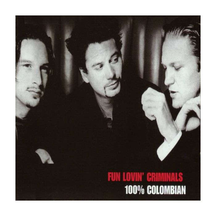 Fun Lovin' Criminals - 100% Colombian