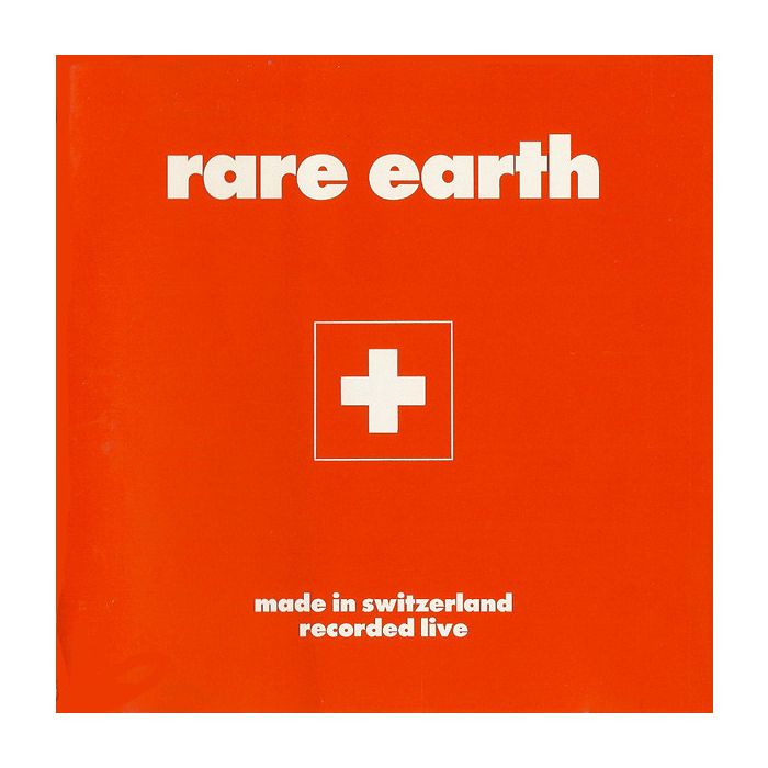 Rare Earth - Made In Switzerland