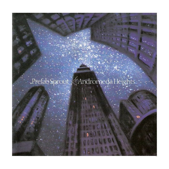 Prefab Sprout - Andromeda Heights