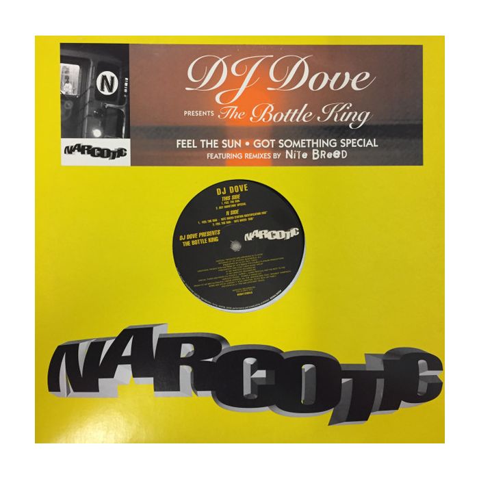 DJ Dove Presents The Bottle King - Feel The Sun / Got Somethin' Special