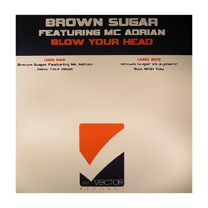 Brown Sugar Featuring Mc Adrian - Blow Your Head