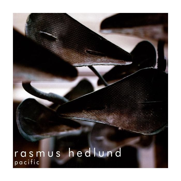 Rasmus Hedlund - Pacific
