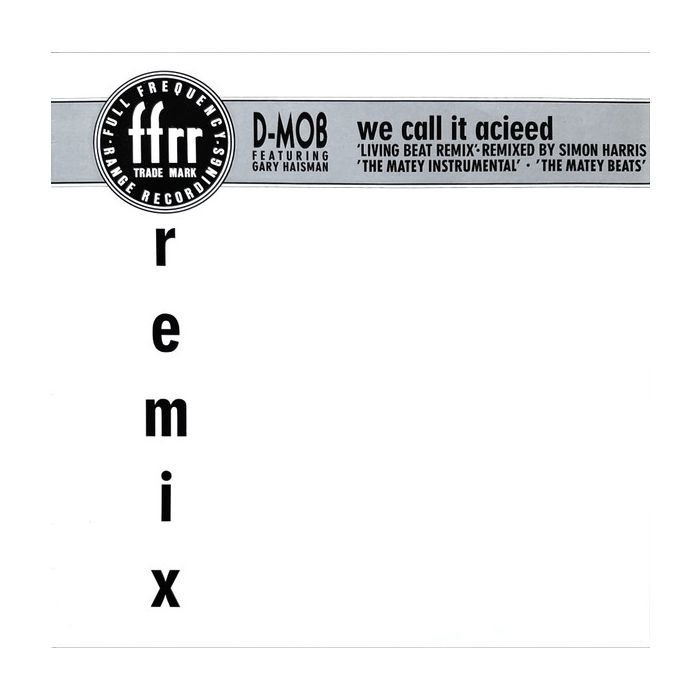 D Mob Featuring Gary Haisman - We Call It Acieed (Remix)