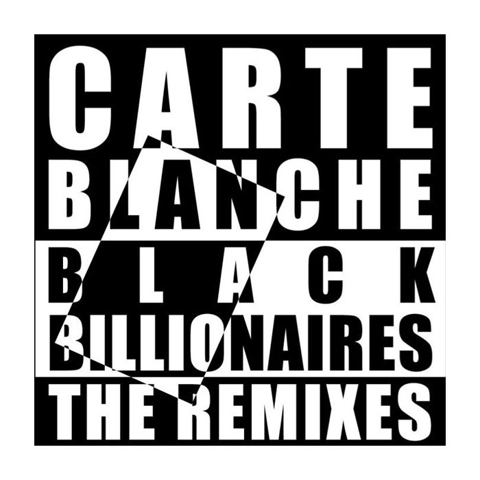 Carte Blanche  - Black Billionaires - The Remixes