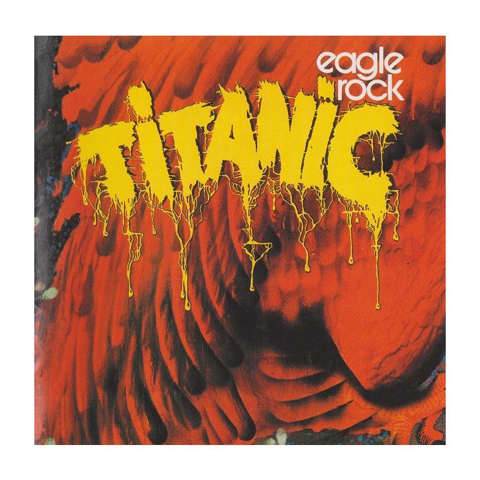 Titanic  - Eagle Rock
