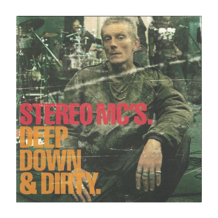 Stereo MC's - Deep Down & Dirty