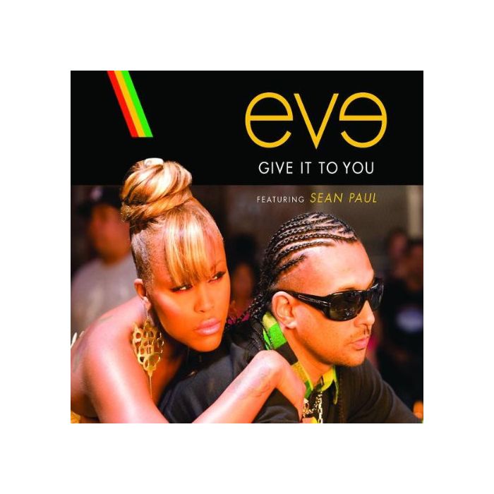 Eve  Featuring Sean Paul -  Give It To You
