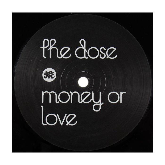 The Dose - Money Or Love