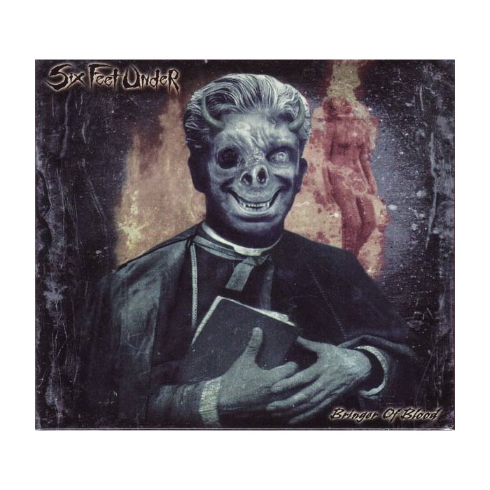 Six Feet Under - Bringer Of Blood
