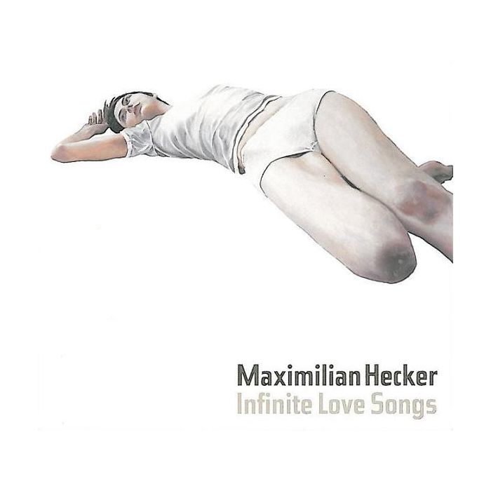 Maximilian Hecker - Infinite Love Songs
