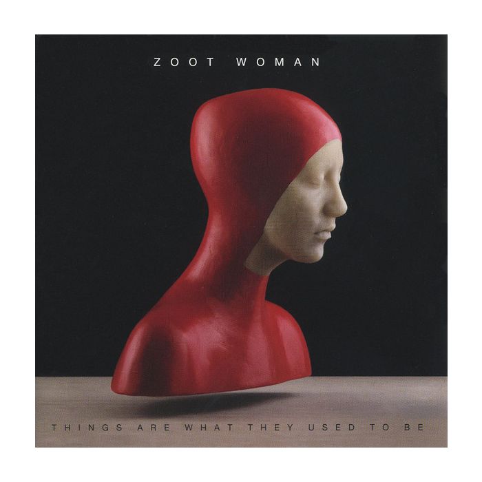 Zoot Woman - Things Are What They Used To Be