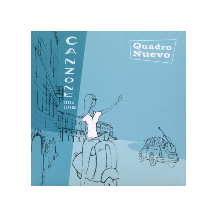 Quadro Nuevo - Canzone Della Strada