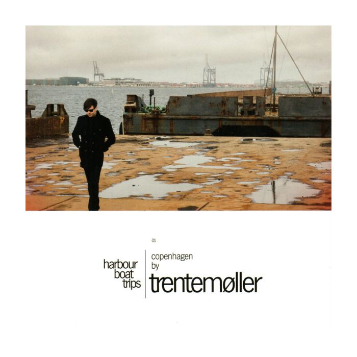 Trentemøller - Harbour Boat Trips 01 - Copenhagen
