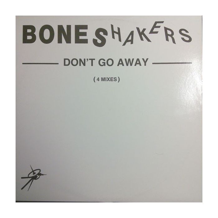 Boneshakers - Don't Go Away