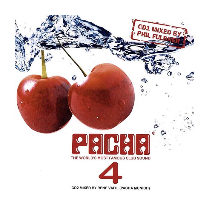 Phil Fuldner / René Vaitl - Pacha 4 - The World's Most Famous Club Sound
