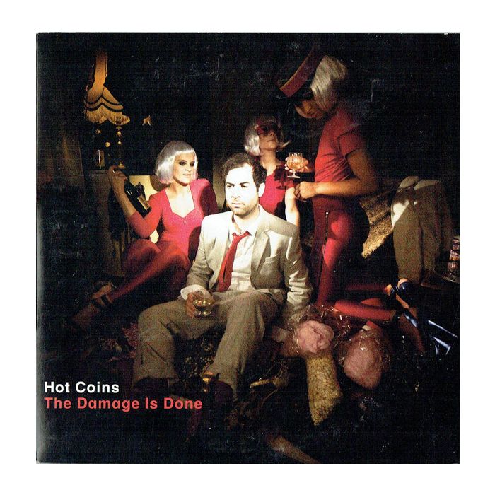 Hot Coins - The Damage Is Done