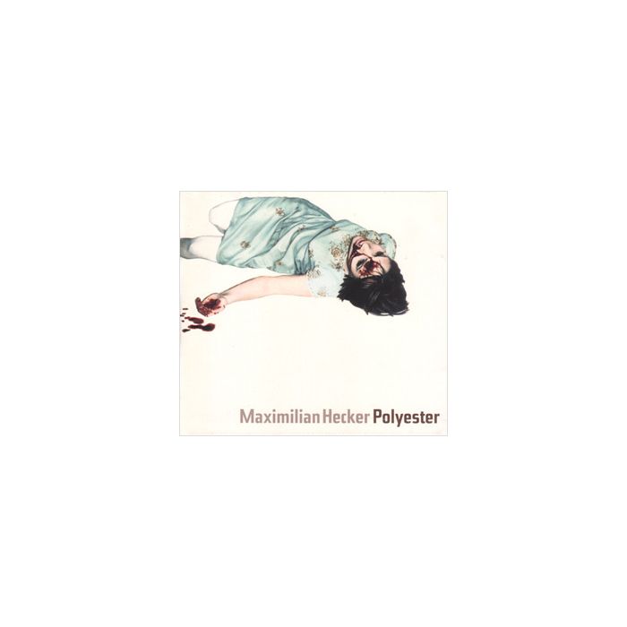 Maximilian Hecker - Polyester