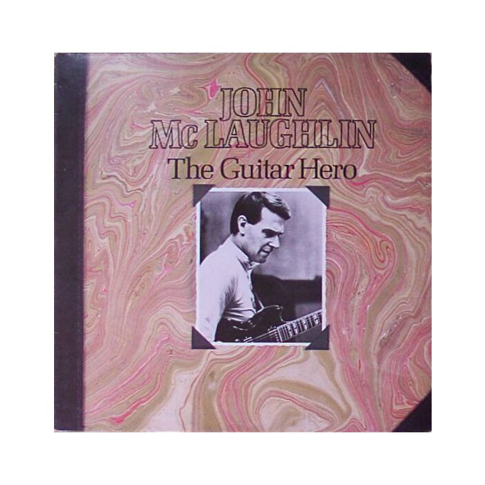 John McLaughlin - The Guitar Hero