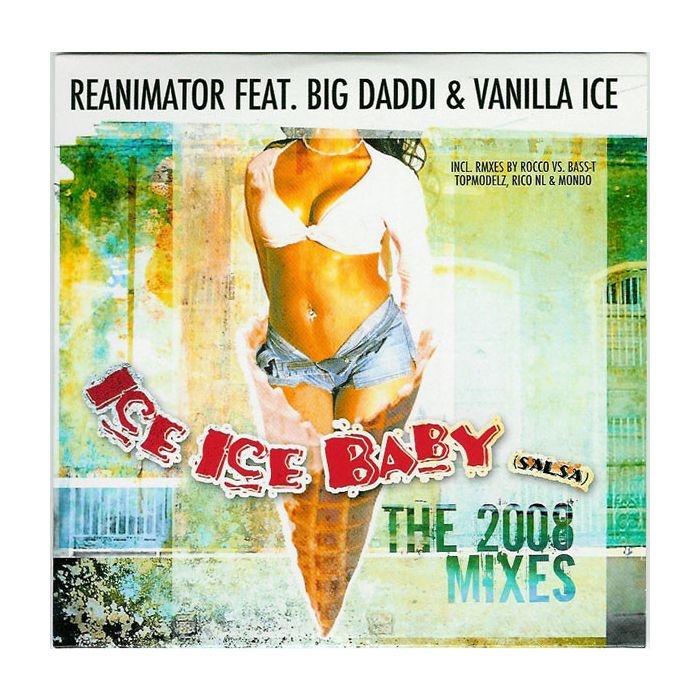 ReAnimator  Feat. Big Daddi & Vanilla Ice - Ice Ice Baby (Salsa) (The 2008 Mixes)