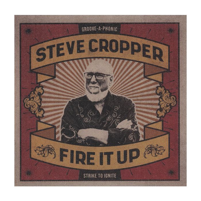 Steve Cropper - Fire It Up