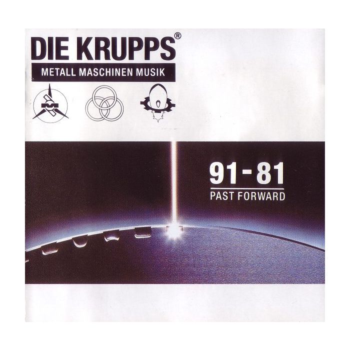 Die Krupps - Metall Maschinen Musik · 91-81 Past Forward
