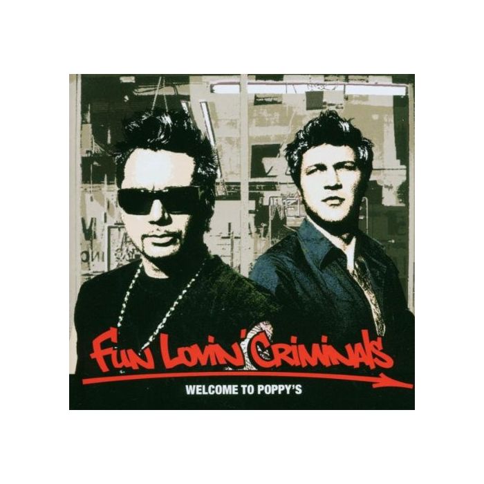 Fun Lovin' Criminals - Welcome To Poppy's