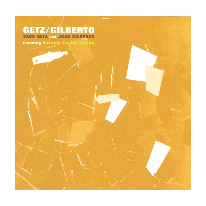 Stan Getz / João Gilberto Featuring Antonio Carlos Jobim - Getz / Gilberto