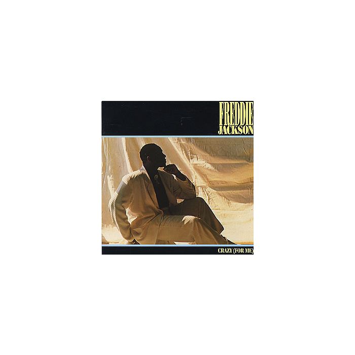 Freddie Jackson - Crazy (For Me)
