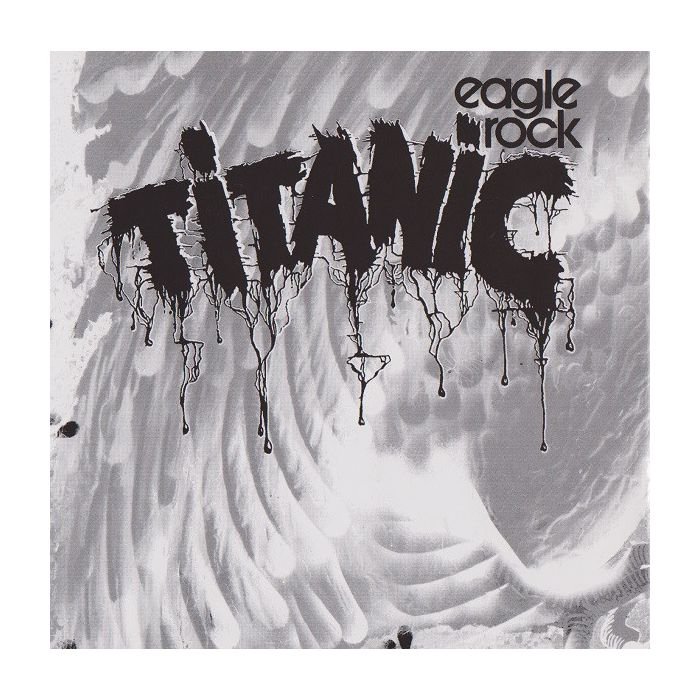 Titanic  - Eagle Rock