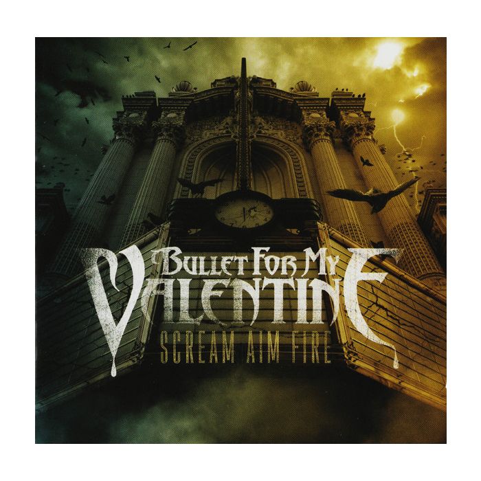 Bullet For My Valentine - Scream Aim Fire