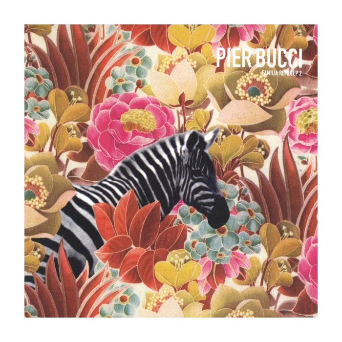 Pier Bucci - Familia Remix EP 2