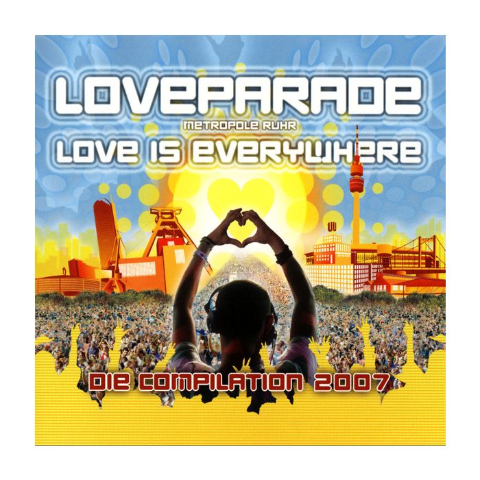 Various - Loveparade - Metropole Ruhr 2007-2011: Love Is Everywhere - Die Compilation 2007