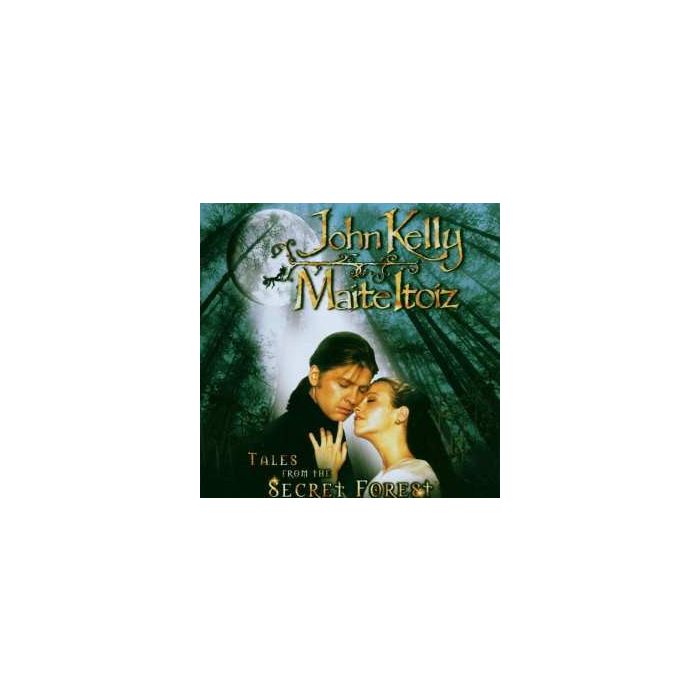 John Kelly  & Maite Itoiz - Tales From The Secret Forest