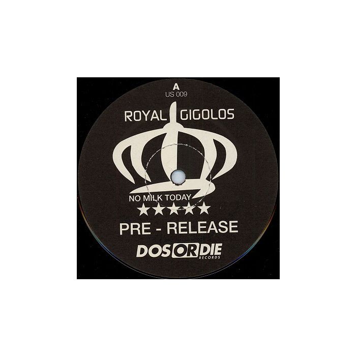 Royal Gigolos - No Milk Today