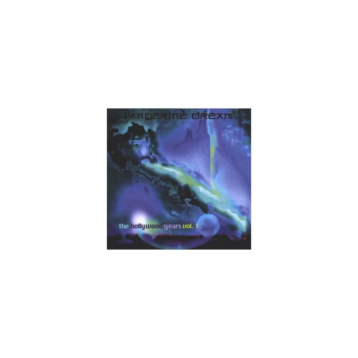 Tangerine Dream - The Hollywood Years Vol. 1