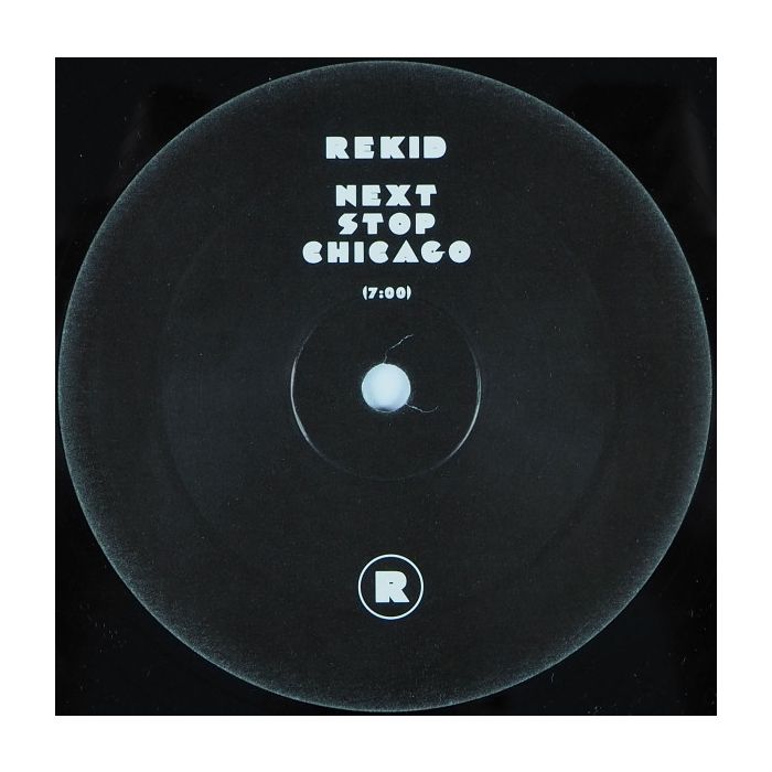 REKID - Next Stop Chicago