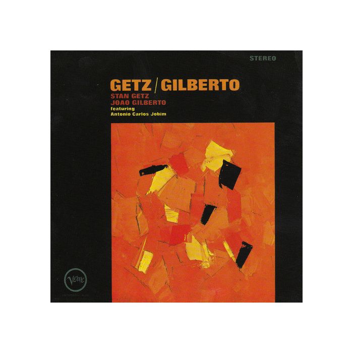 Stan Getz / João Gilberto Featuring Antonio Carlos Jobim - Getz / Gilberto