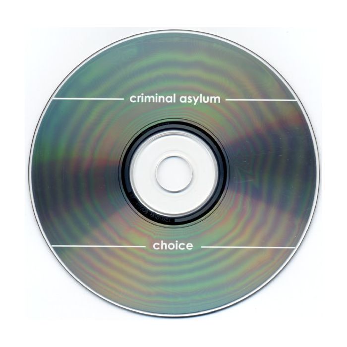 Criminal Asylum - Choice