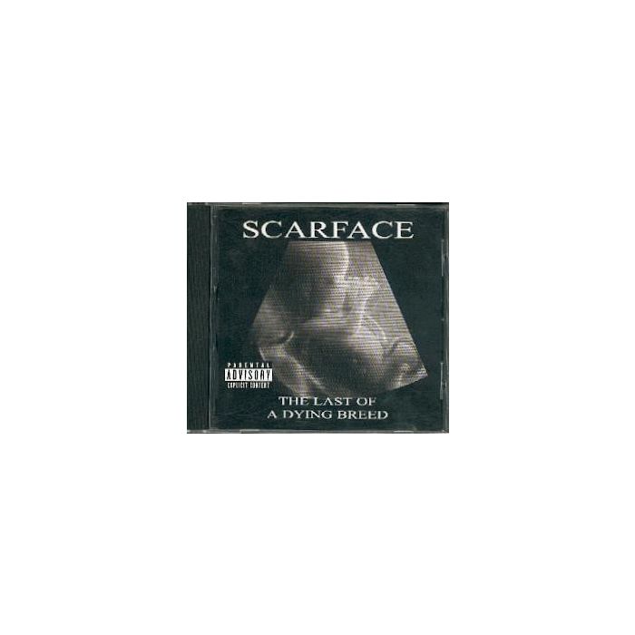 Scarface  - The Last Of A Dying Breed