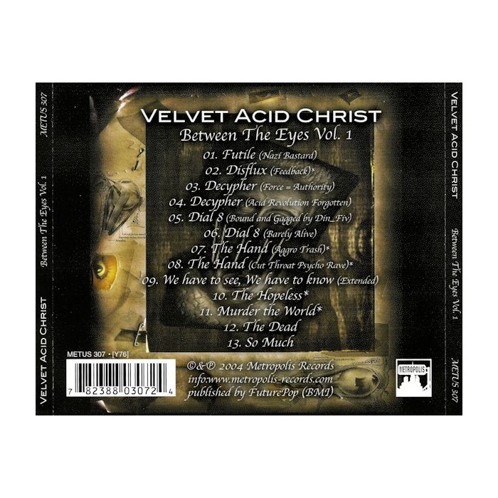 Velvet Acid Christ - Between The Eyes Vol. # 1 (Singles/Rare B-Sides 1996-2000)