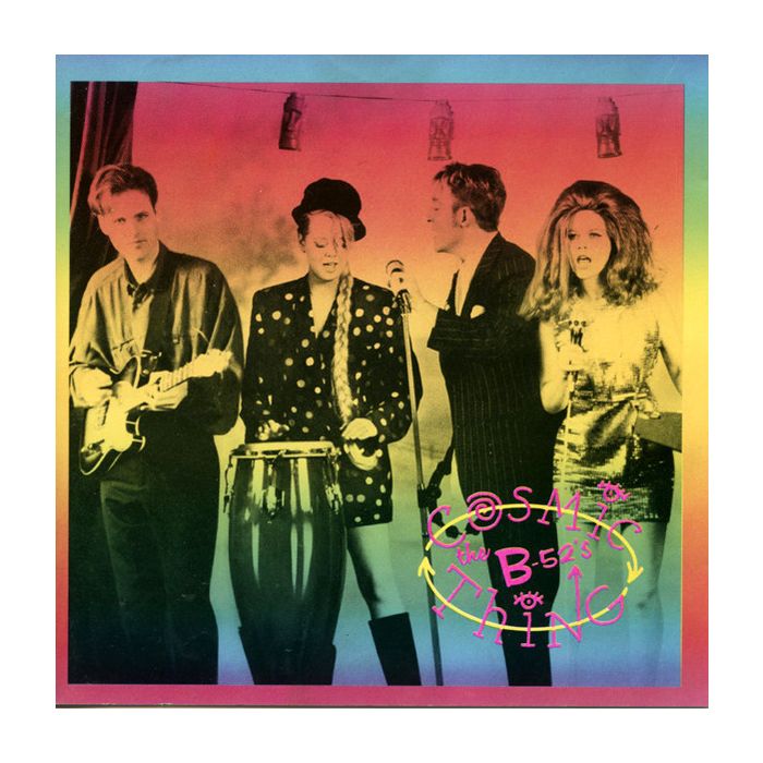 The B-52's - Cosmic Thing