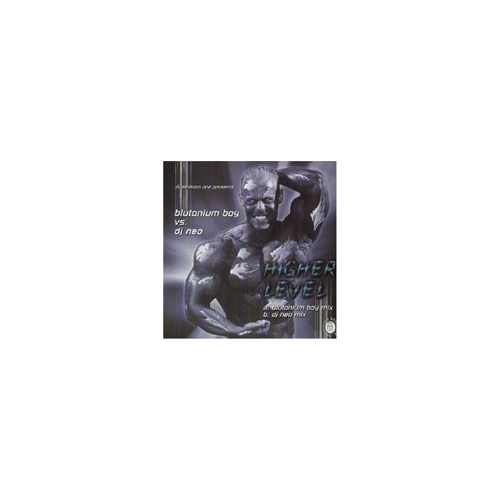 DJ Session One Presents Blutonium Boy vs. DJ Neo - Higher Level
