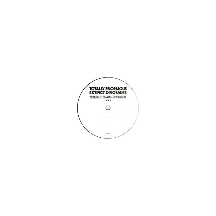 Totally Enormous Extinct Dinosaurs - Your Love (Pearson Sound Remix)