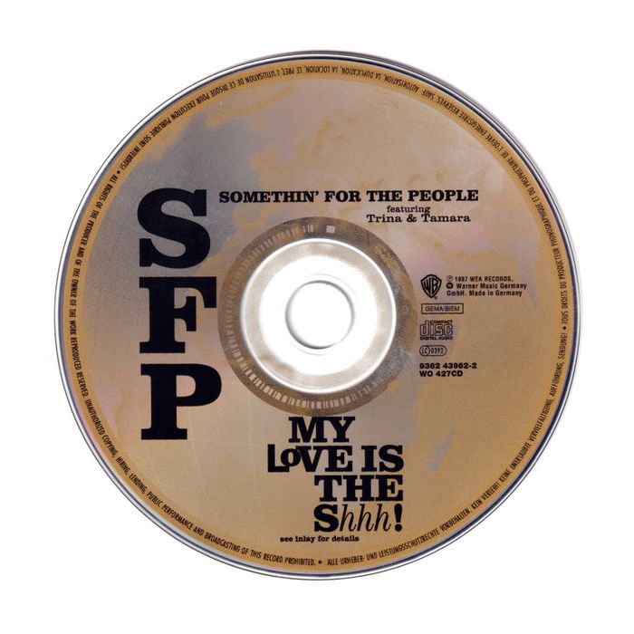 Somethin' For The People Featuring Trina & Tamara - My Love Is The Shhh!