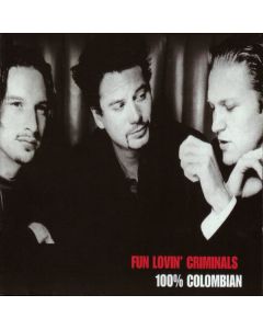 Fun Lovin' Criminals - 100% Colombian