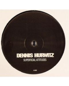 Dennis Hurwitz - Superficial Attitudes