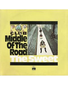 Middle Of The Road , The Sweet - Middle Of The Road - Sweet