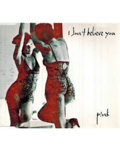 P!NK - I Don't Believe You