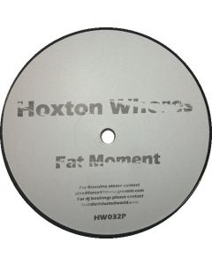 Hoxton Whores - Fat Moment