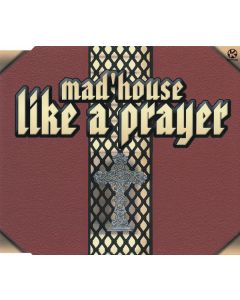 Mad'house - Like A Prayer
